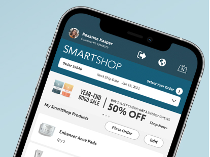 Mobile phone showing SmartShop demonstrating how easy it is to navigate your account even while on the go — as well as save, manage your orders and your product delivery dates— with Neora’s monthly auto-delivery program.